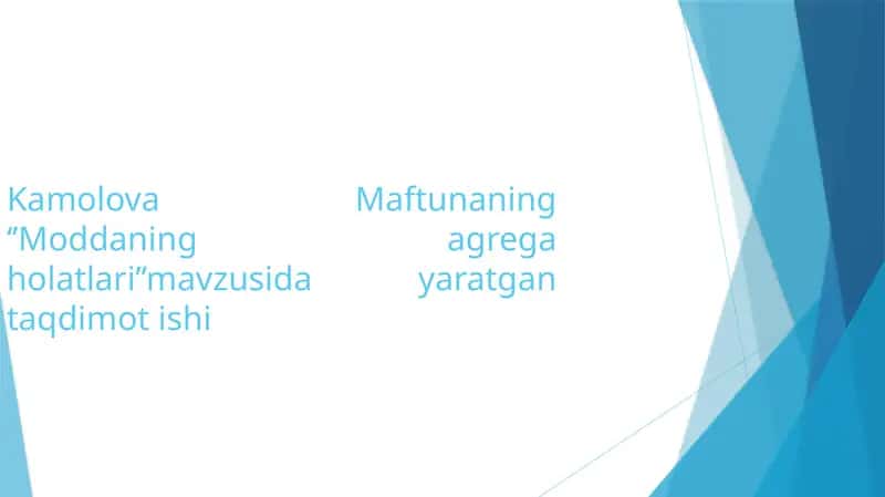 Moddaning agregat holatlari