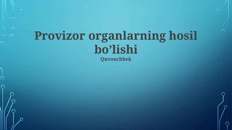 Vaqtinchalik Organlarning Hosil bo'lishi
