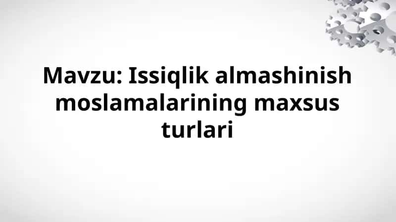 Issiqlik almashinish moslamalari
