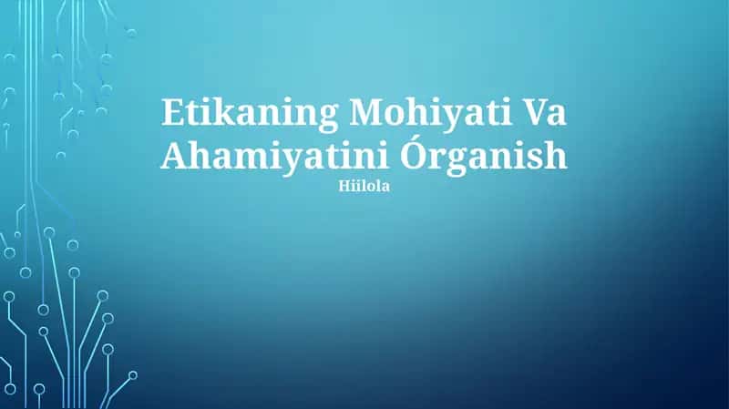 Etikaning Mohiyati Va Ahamiyatini Órganish
