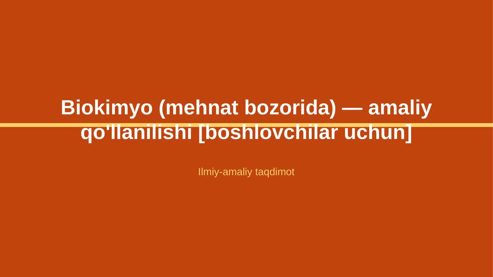 Biokimyo (mehnat bozorida) — amaliy qo'llanilishi [boshlovchilar uchun]