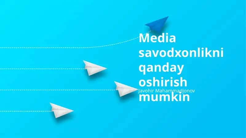 Media savodxonlikni qanday oshirish mumkin