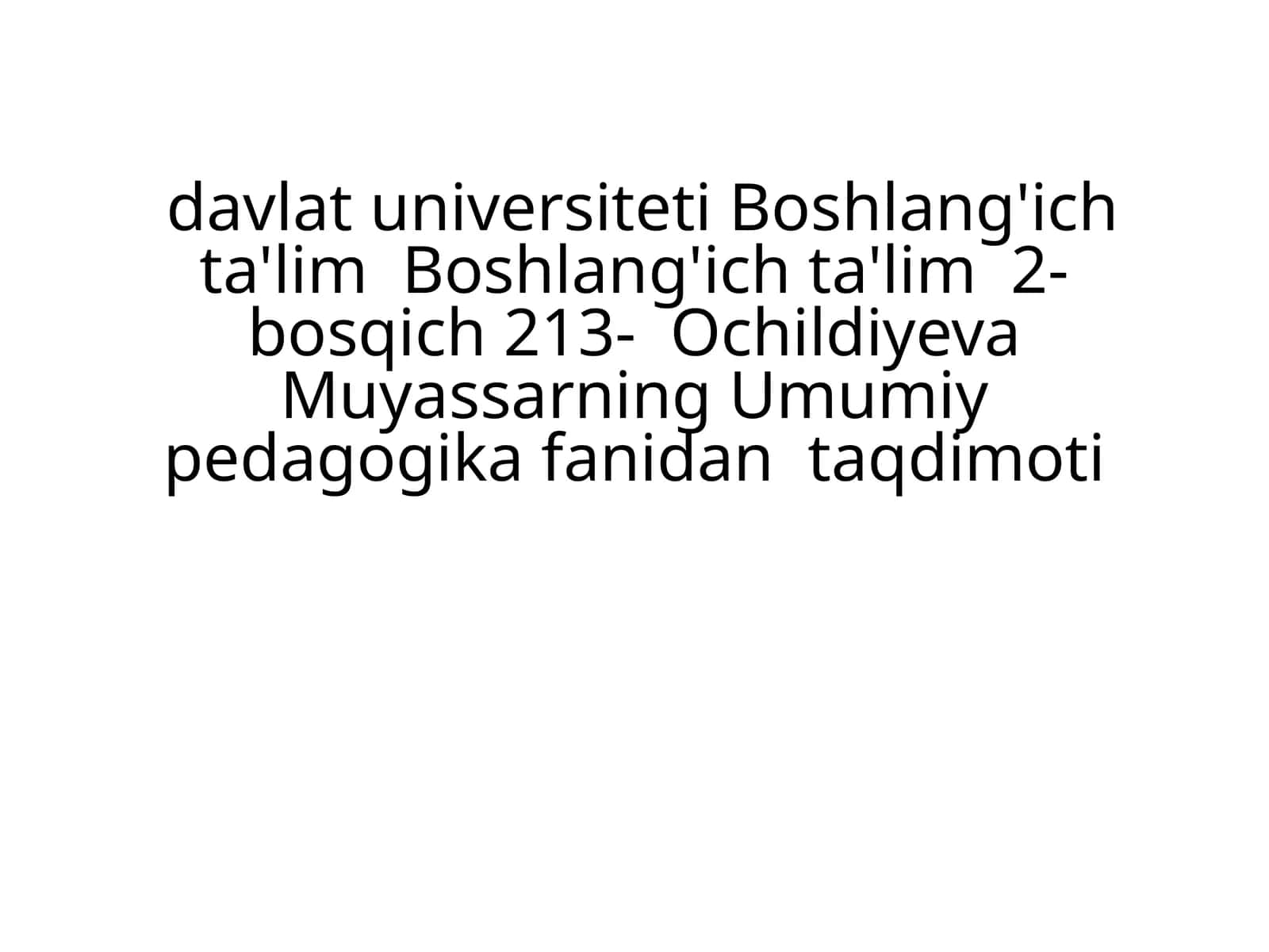 Umumiy pedagogika fanidan taqdimoti