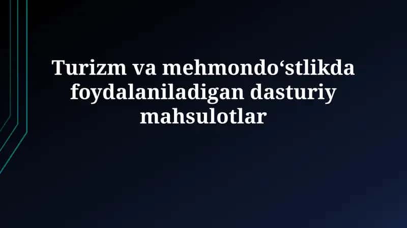 Turizm va mehmondo‘stlikda dasturiy mahsulotlar