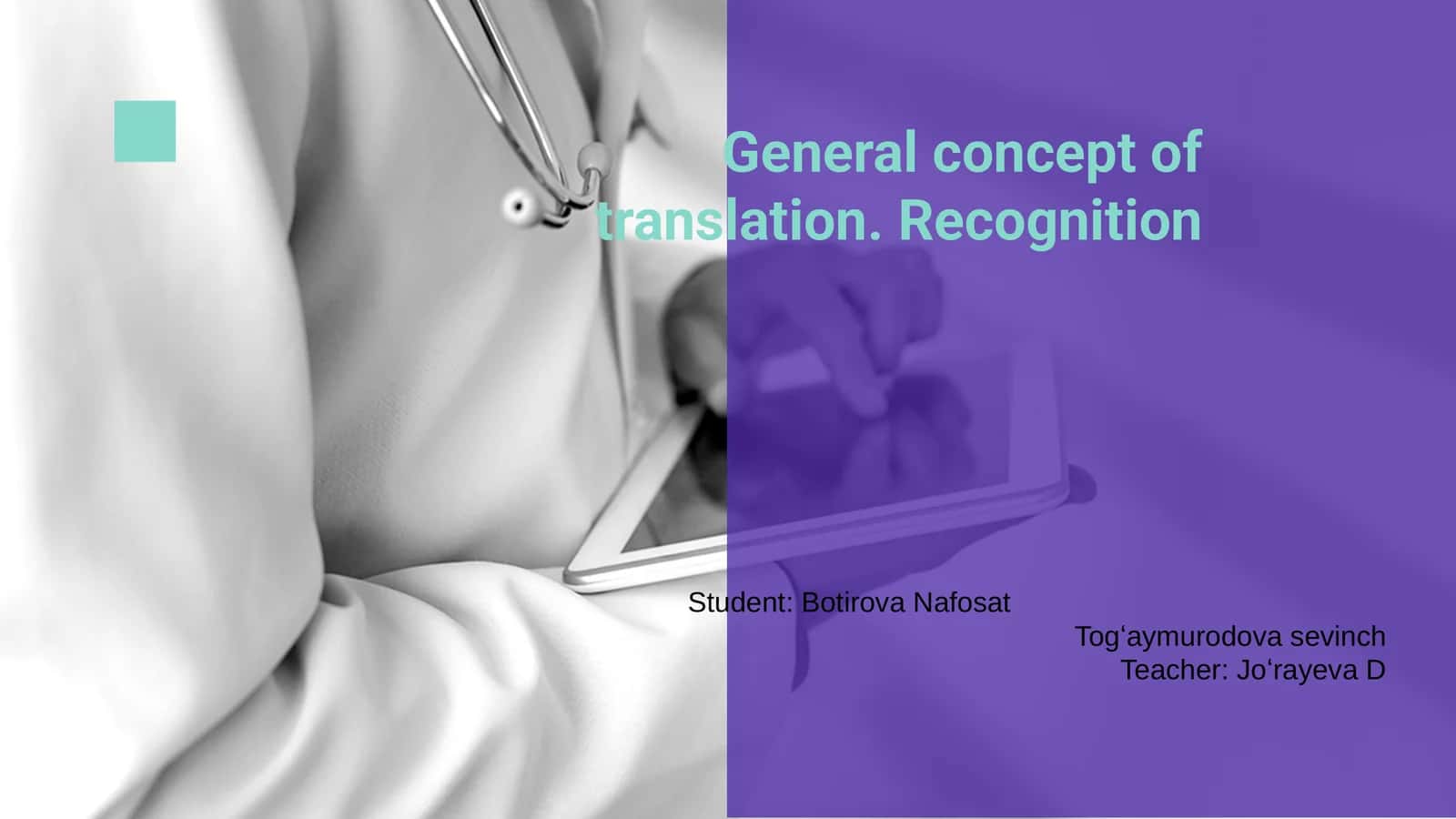 General concept of translation. Recognition