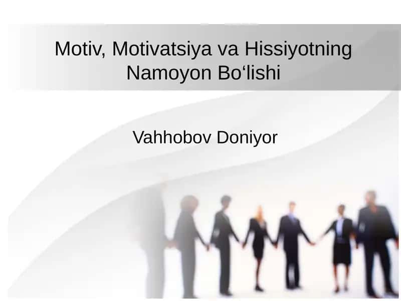 Motiv, Motivatsiya va Hissiyotning Namoyon Bo‘lishi