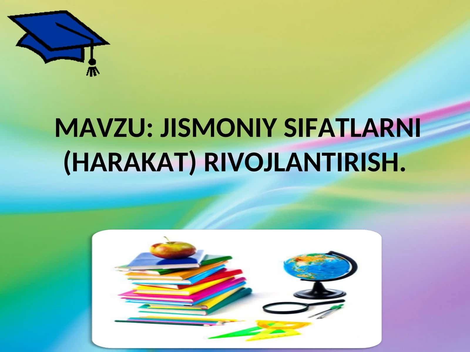 JISMОNIY SIFATLARNI (HARAKAT) RIVОJLANTIRISH