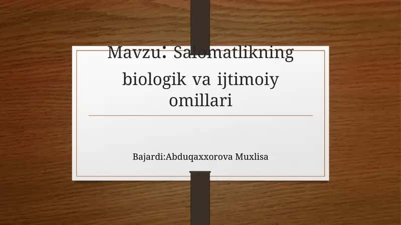 Salomatlikning biologik va ijtimoiy omillari
