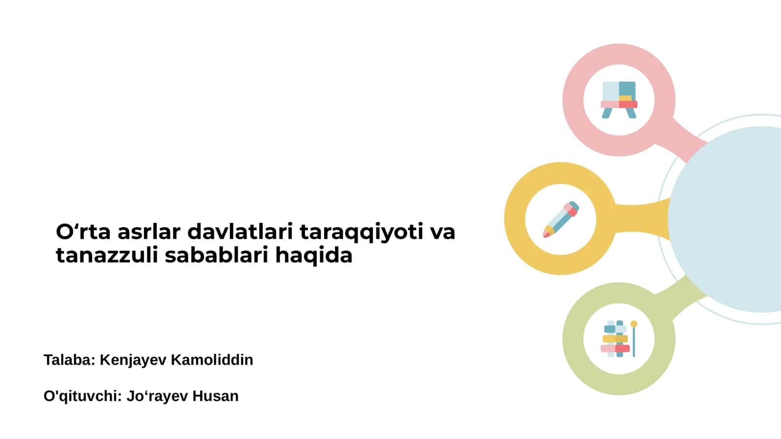 Oʻrta asrlar davlatlari taraqqiyoti va tanazzuli sabablari haqida