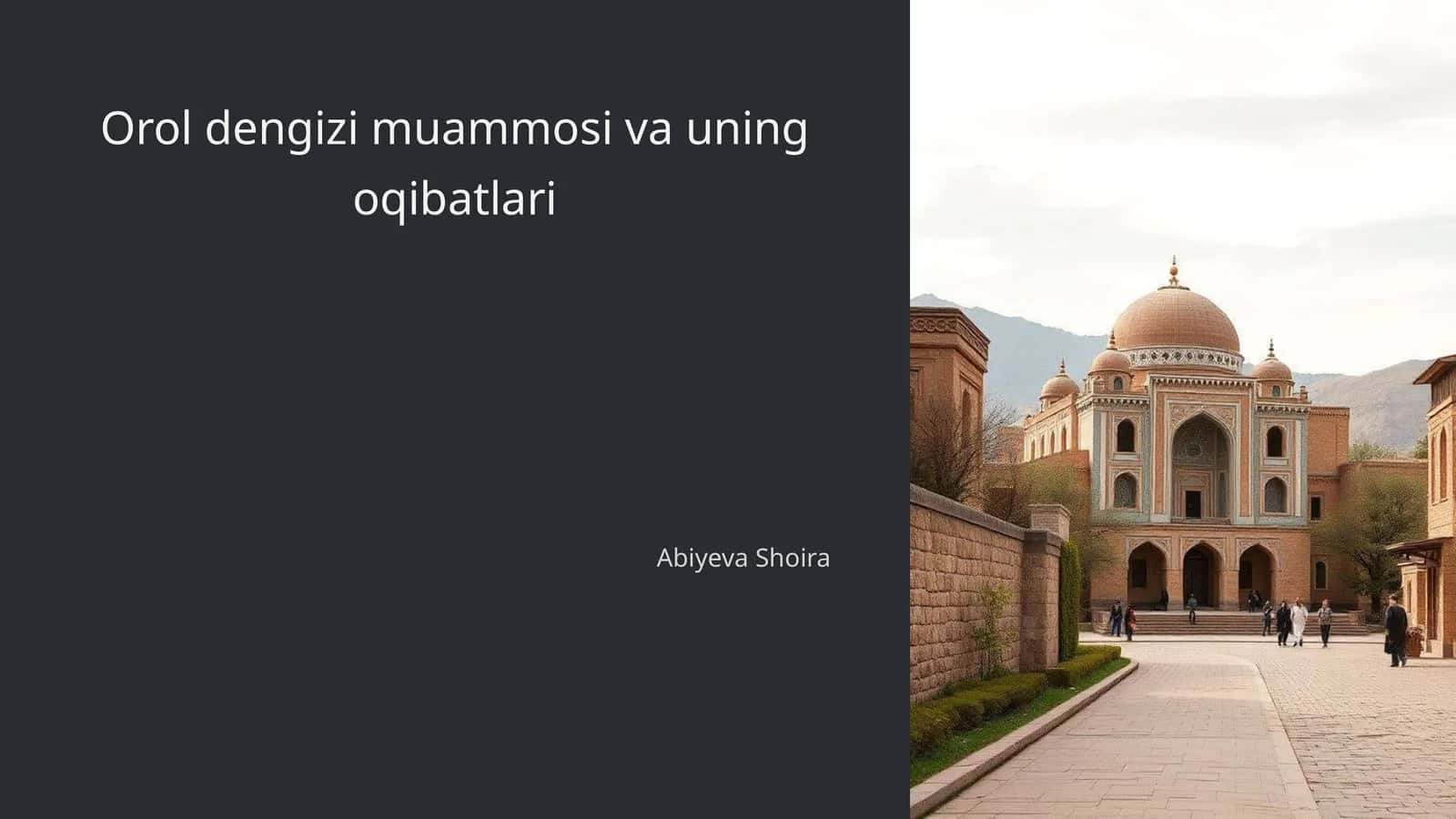 Orol dengizi muammosi va uning oqibatlari