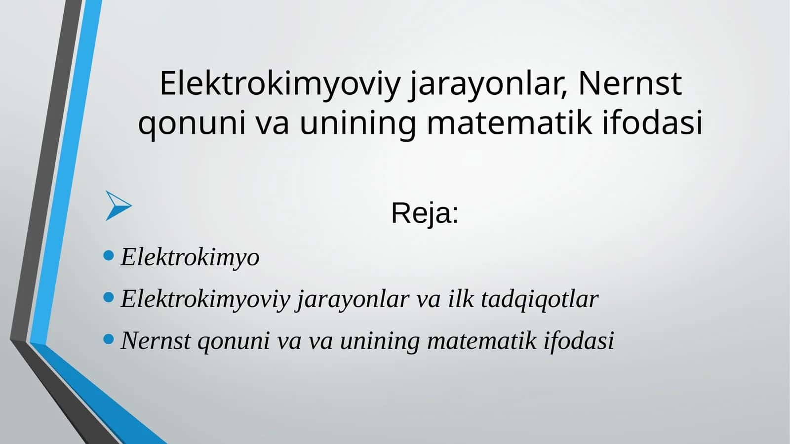 Elektrokimyoviy jarayonlar, Nernst qonuni va unining matematiki foda