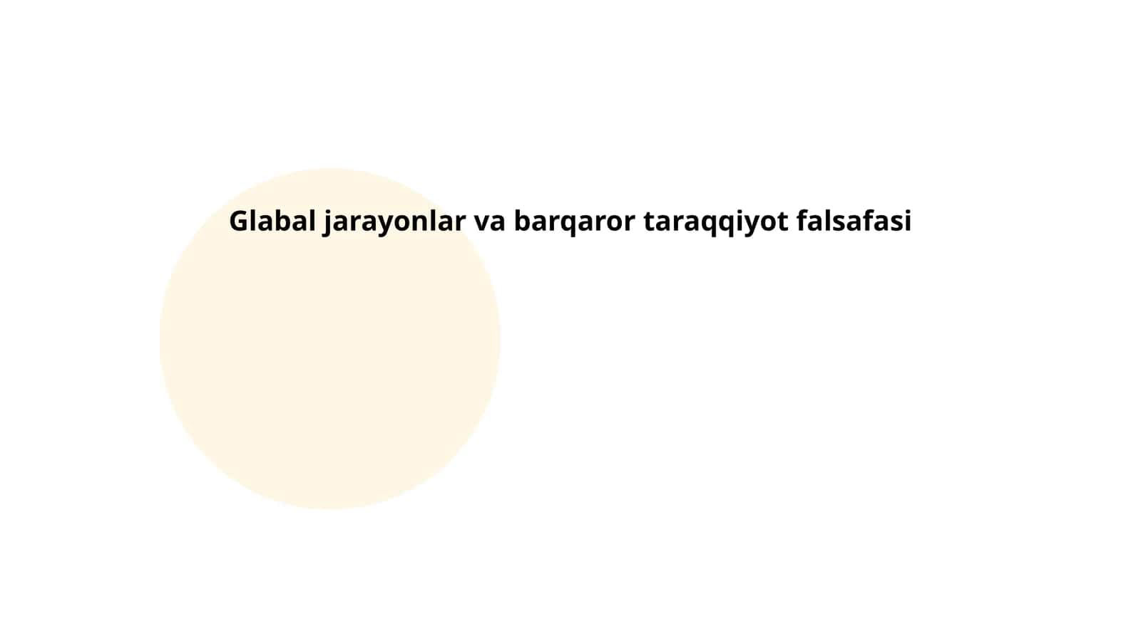 Glabal jarayonlar va barqaror taraqqiyot falsafasi