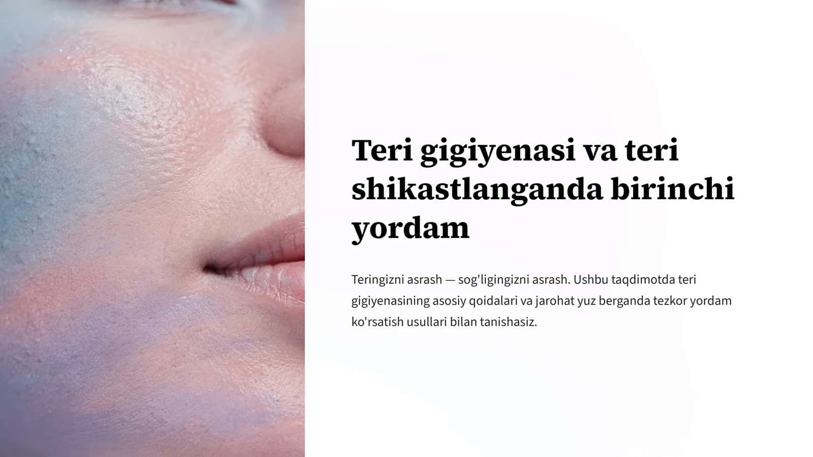 Teri gigiyenasi va teri shikastlanganda birinchi yordam