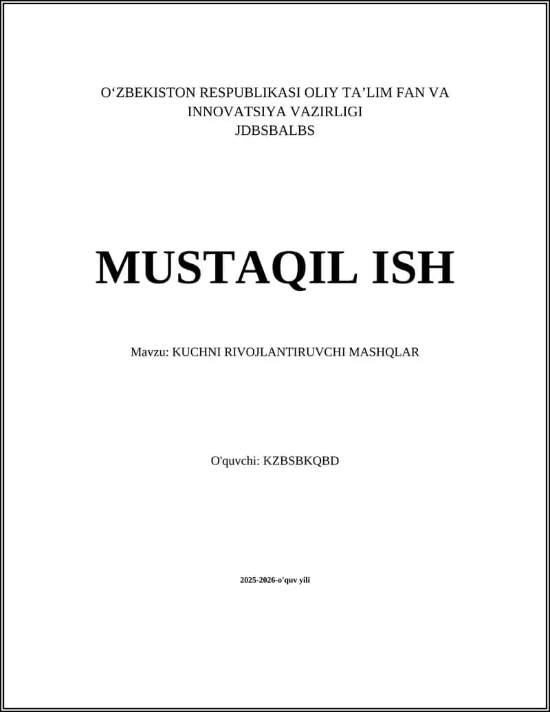 KUCHNI RIVOJLANTIRUVCHI MASHQLAR