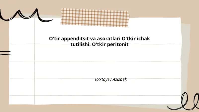 O'tir appenditsit va asoratlari O'tkir ichak tutilishi. O'tkir peritonit