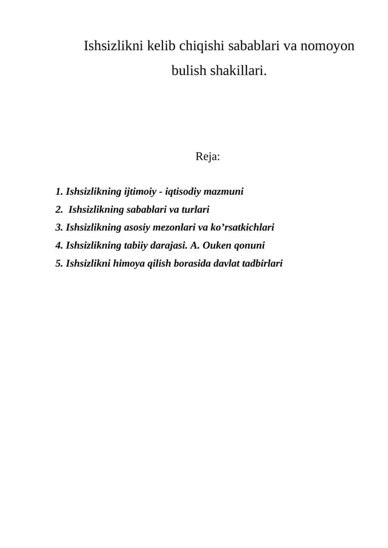 Ishsizlikni kelib chiqishi sabablari va nomoyon bulish shakillari