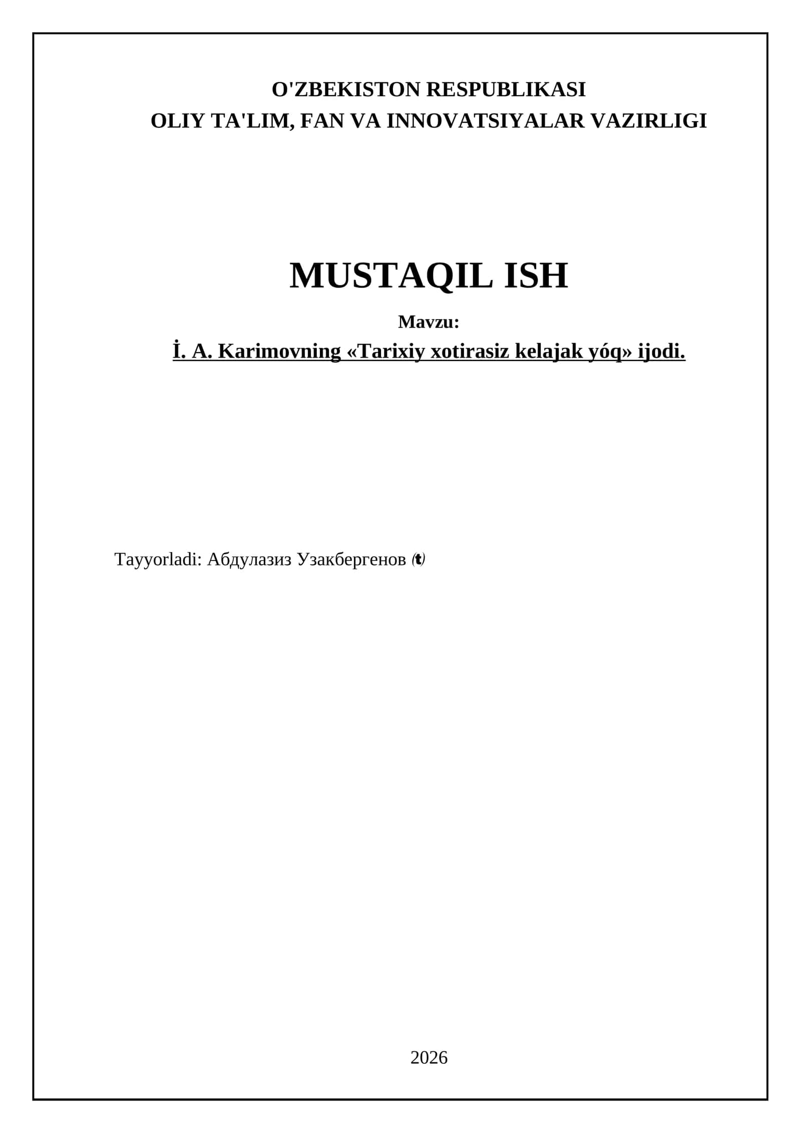 İ. A. Karimovning «Tarixiy xotirasiz kelajak yóq» ijodi