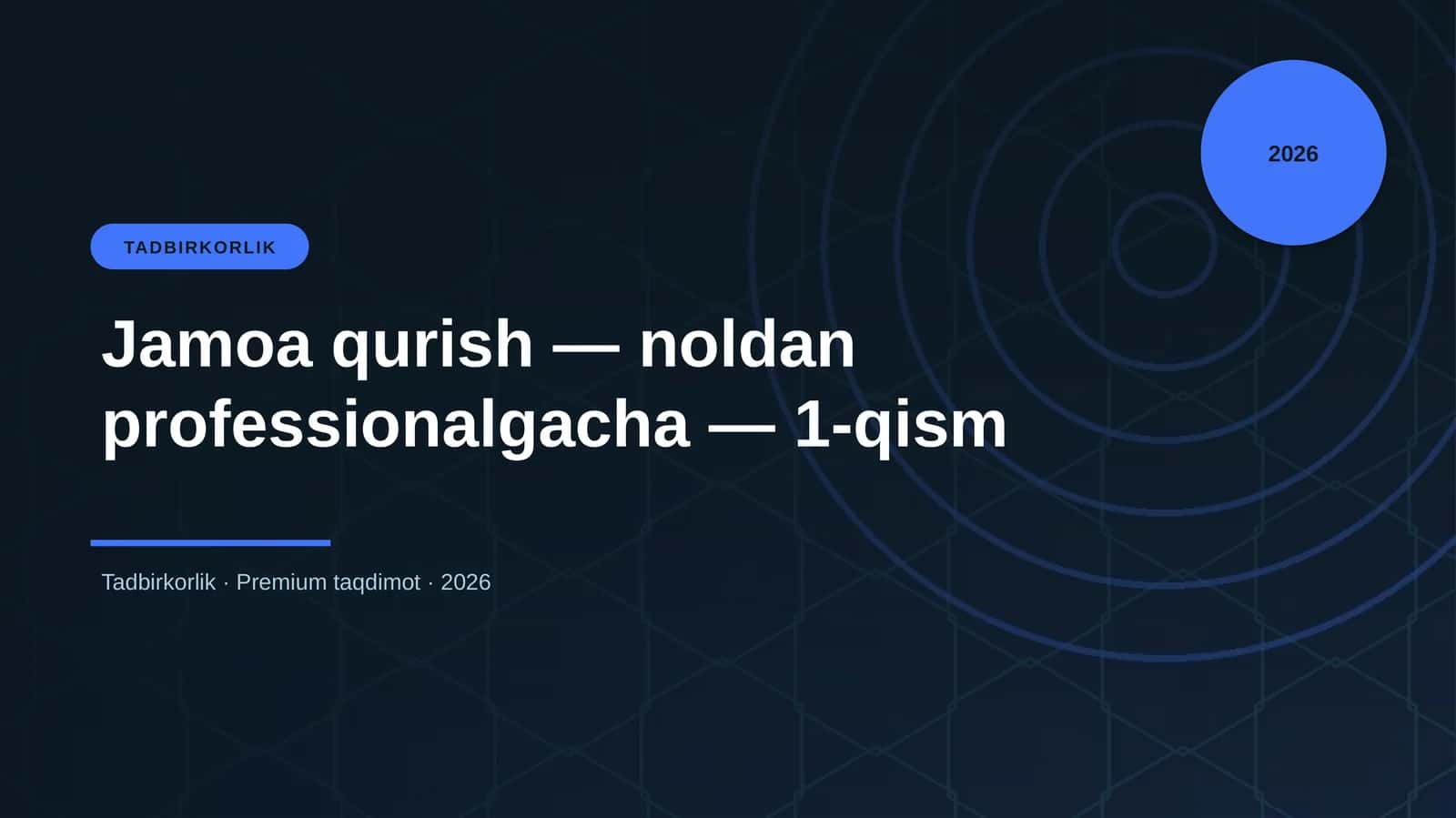 Jamoa qurish — noldan professionalgacha — 1-qism