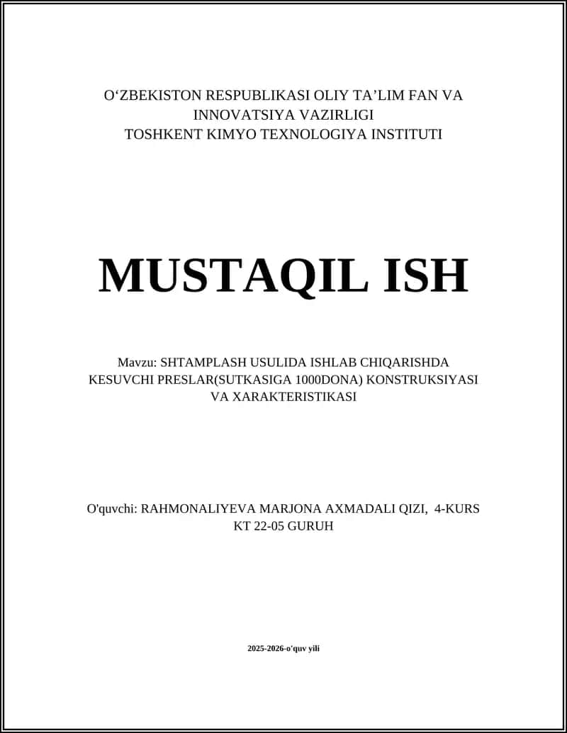 SHTAMPLASH USULIDA ISHLAB CHIQARISHDA KESUVCHI PRESLAR(SUTKASIGA 1000DONA) KONSTRUKSIYASI VA XARAKTERISTIKASI