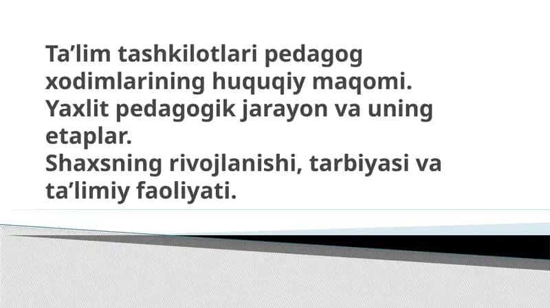 Pedagogik jarayon va uning etaplar