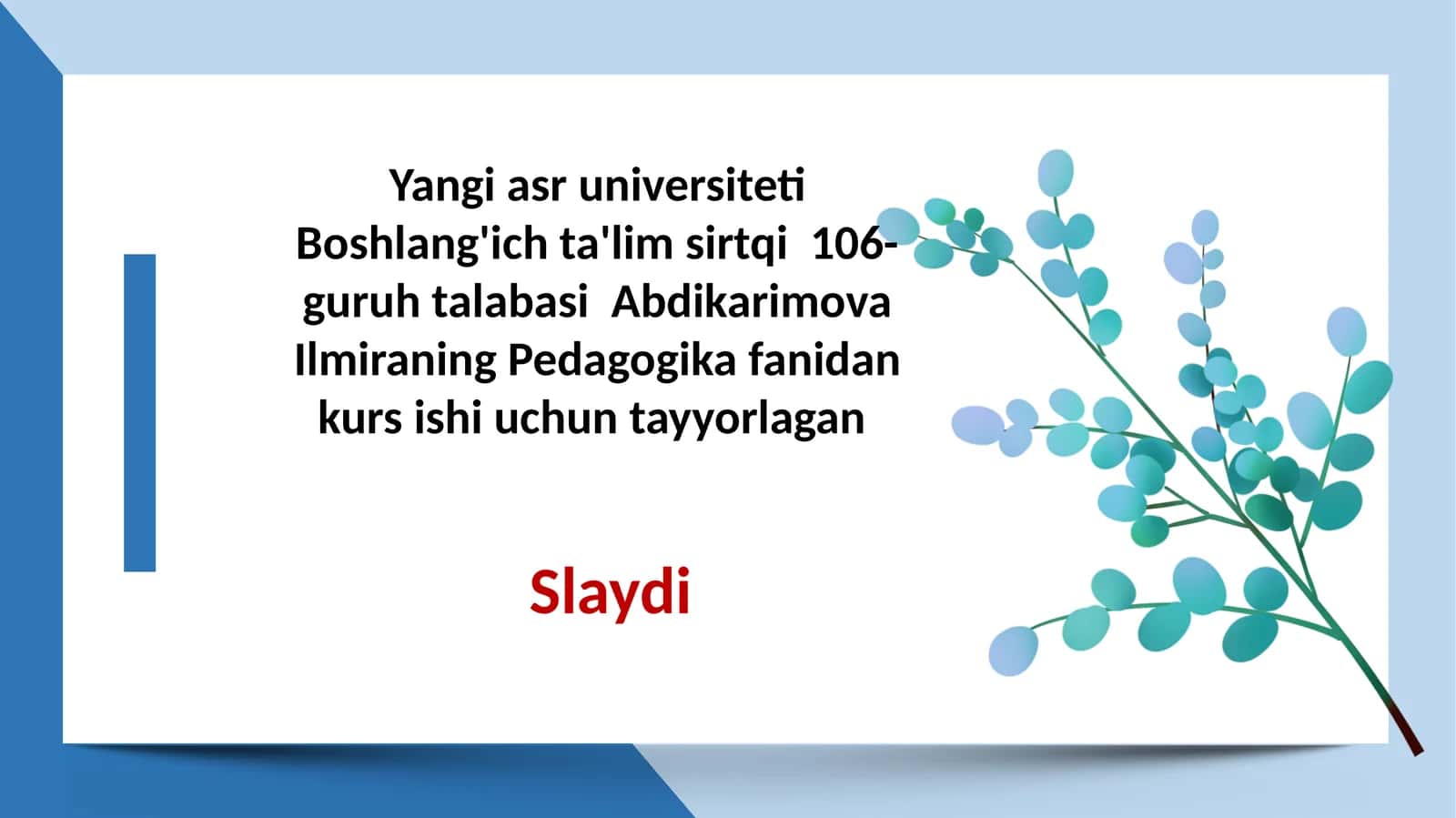 O’quvchilarning o’zlashtirgan bilimlarini tekshirish asoslari