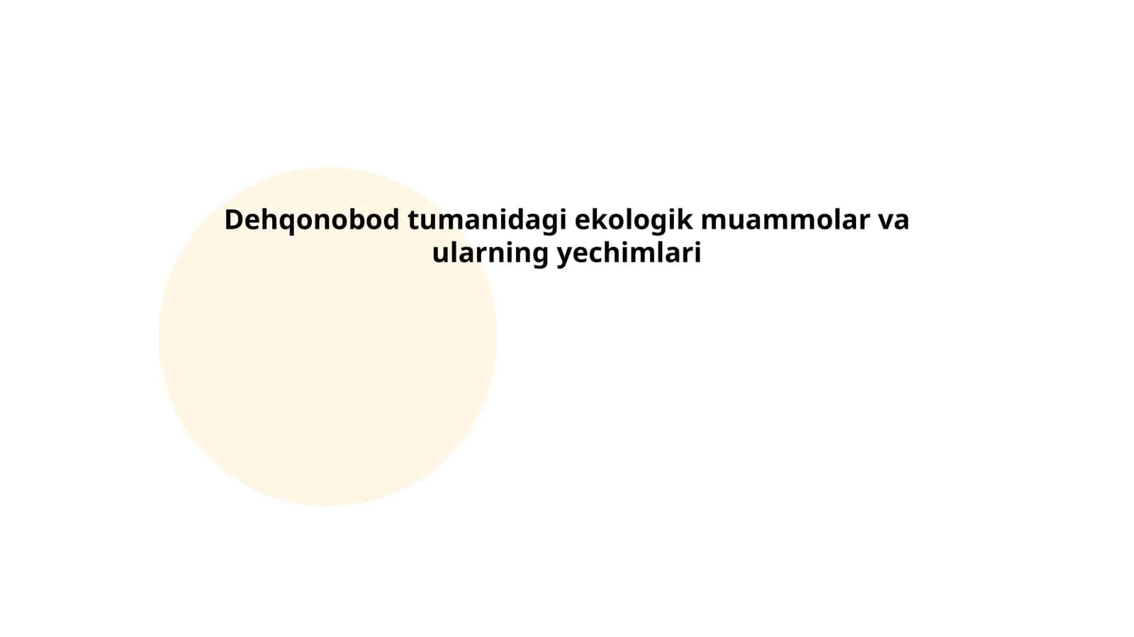 Dehqonobod tumanidagi ekologik muammolar va ularning yechimlari