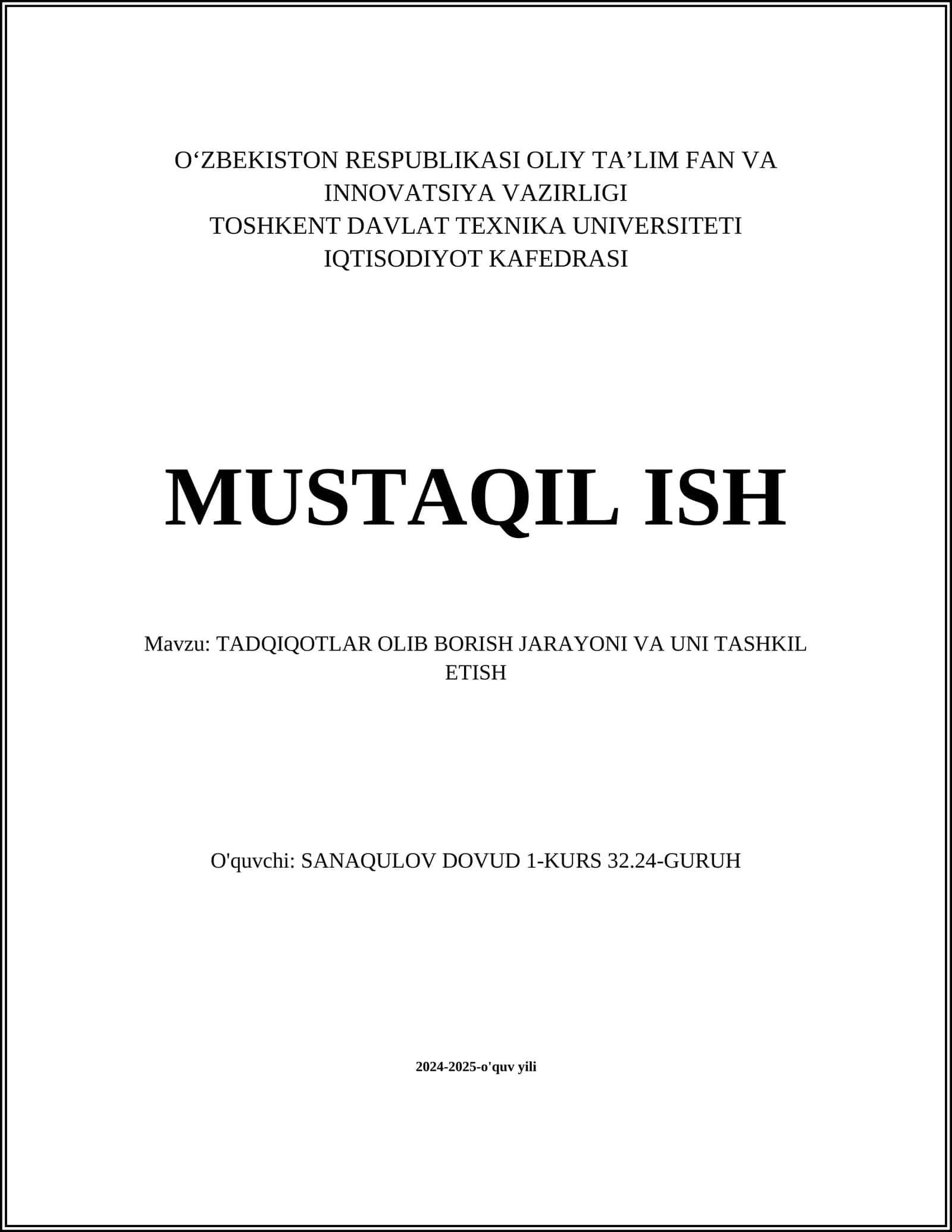 MUSTAQIL ISH Mavzu: TADQIQOTLAR OLIB BORISH JARAYONI VA UNI TASHKIL ETISH