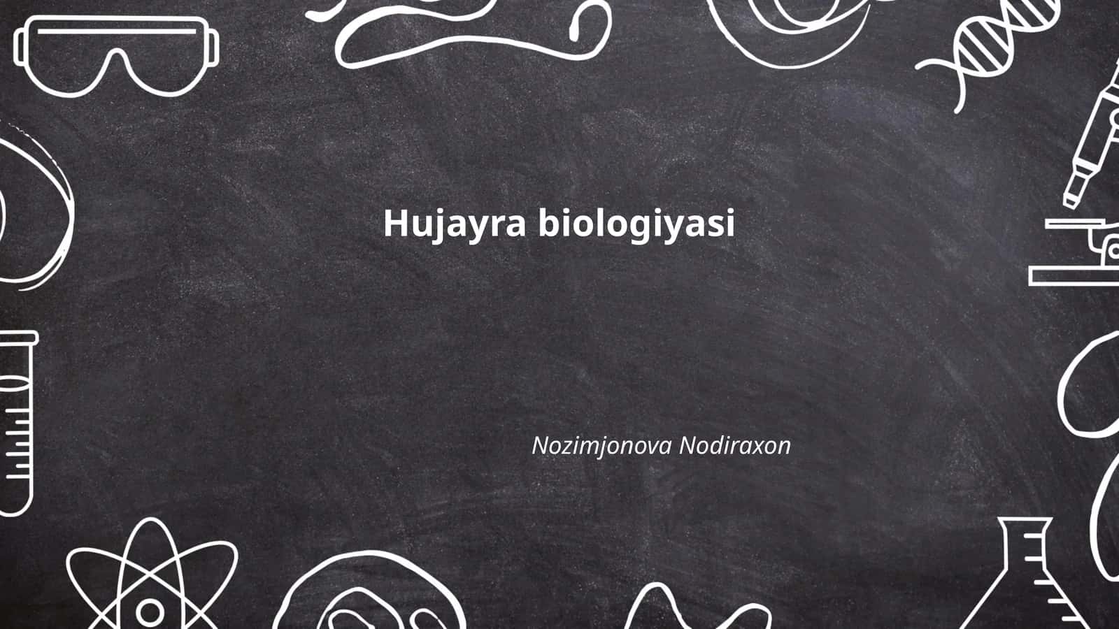 Hujayra biologiyasi