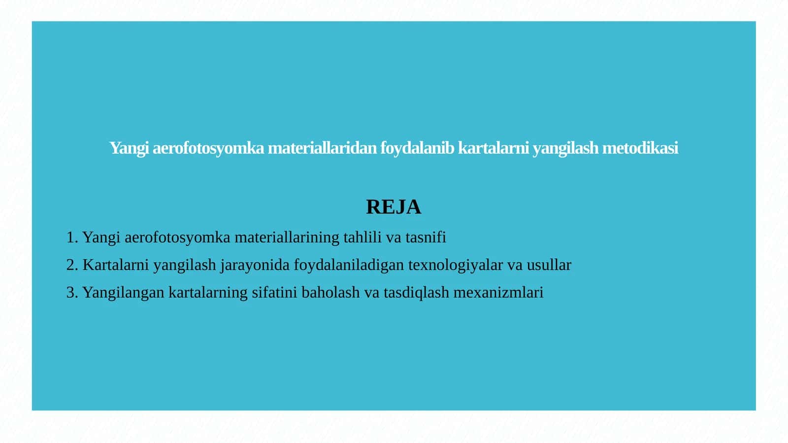 Yangi aerofotosyomka materiallaridan foydalanib kartalarni yangilash metodikasi