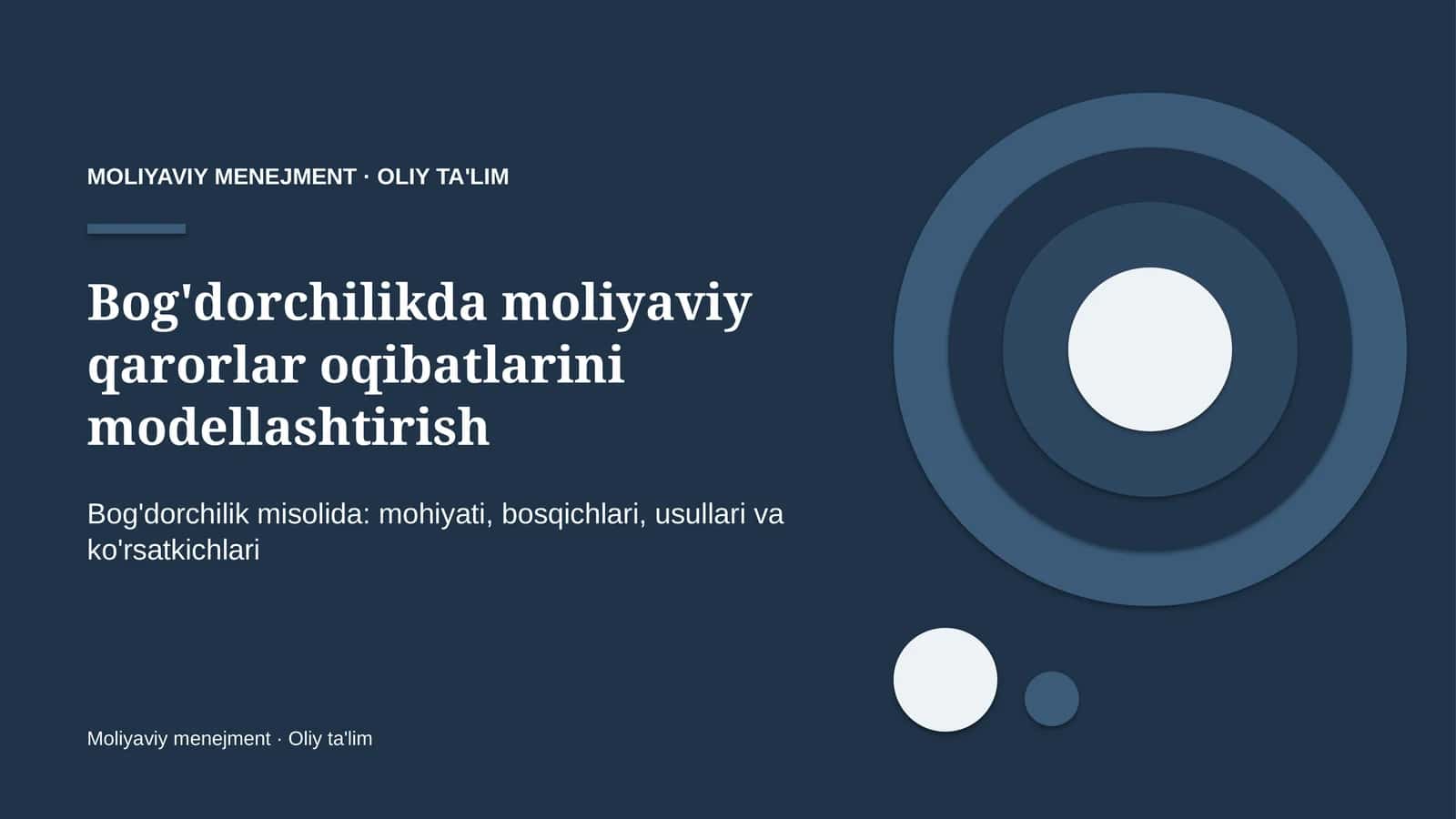 Bog'dorchilikda moliyaviy qarorlar oqibatlarini modellashtirish