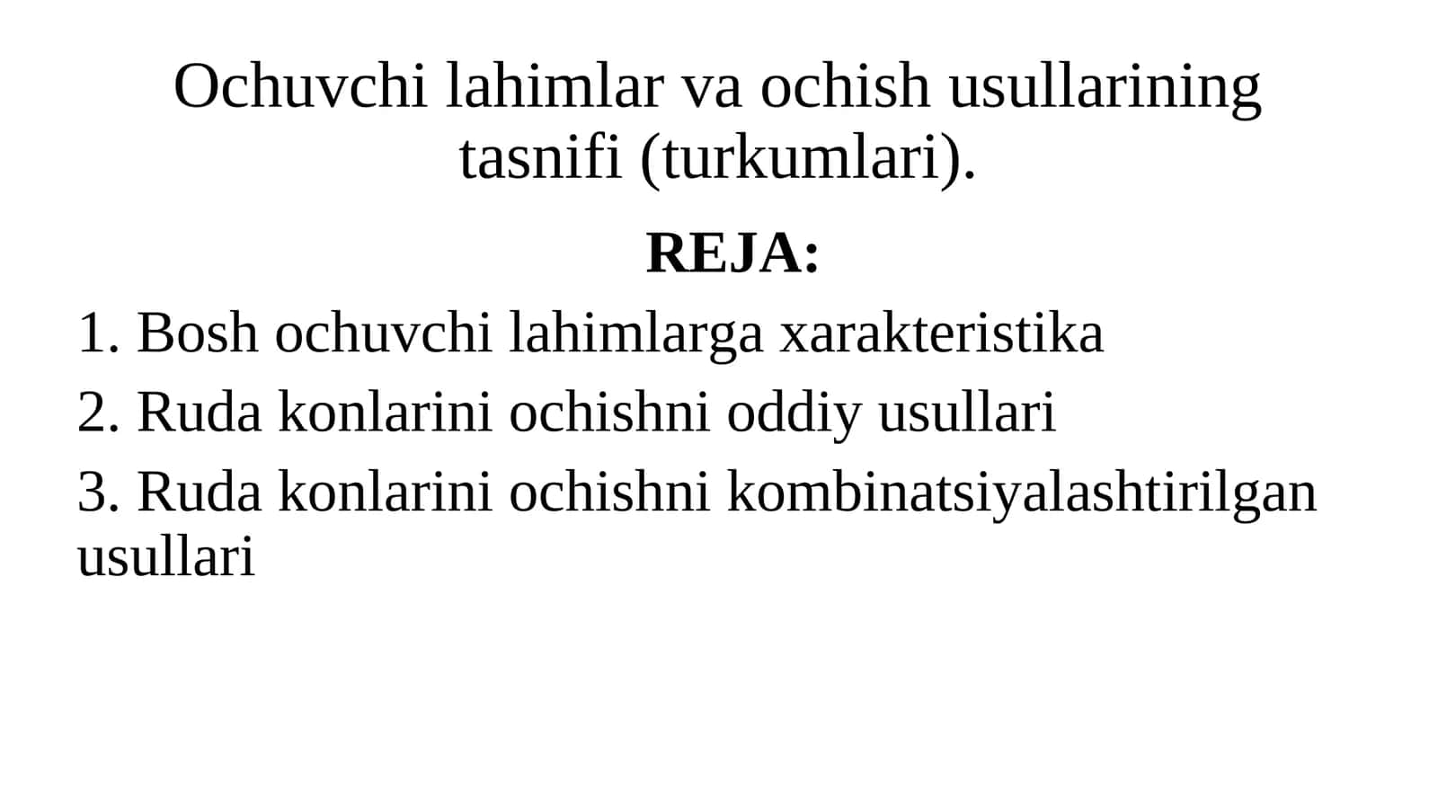 Ochuvchi lahimlar va ochish usullarining tasnifi (turkumlari)