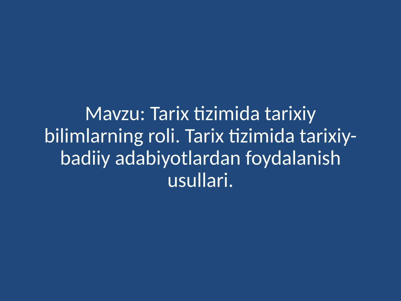 Tarixtizimi va tarixiy-badiiy adabiyotlar