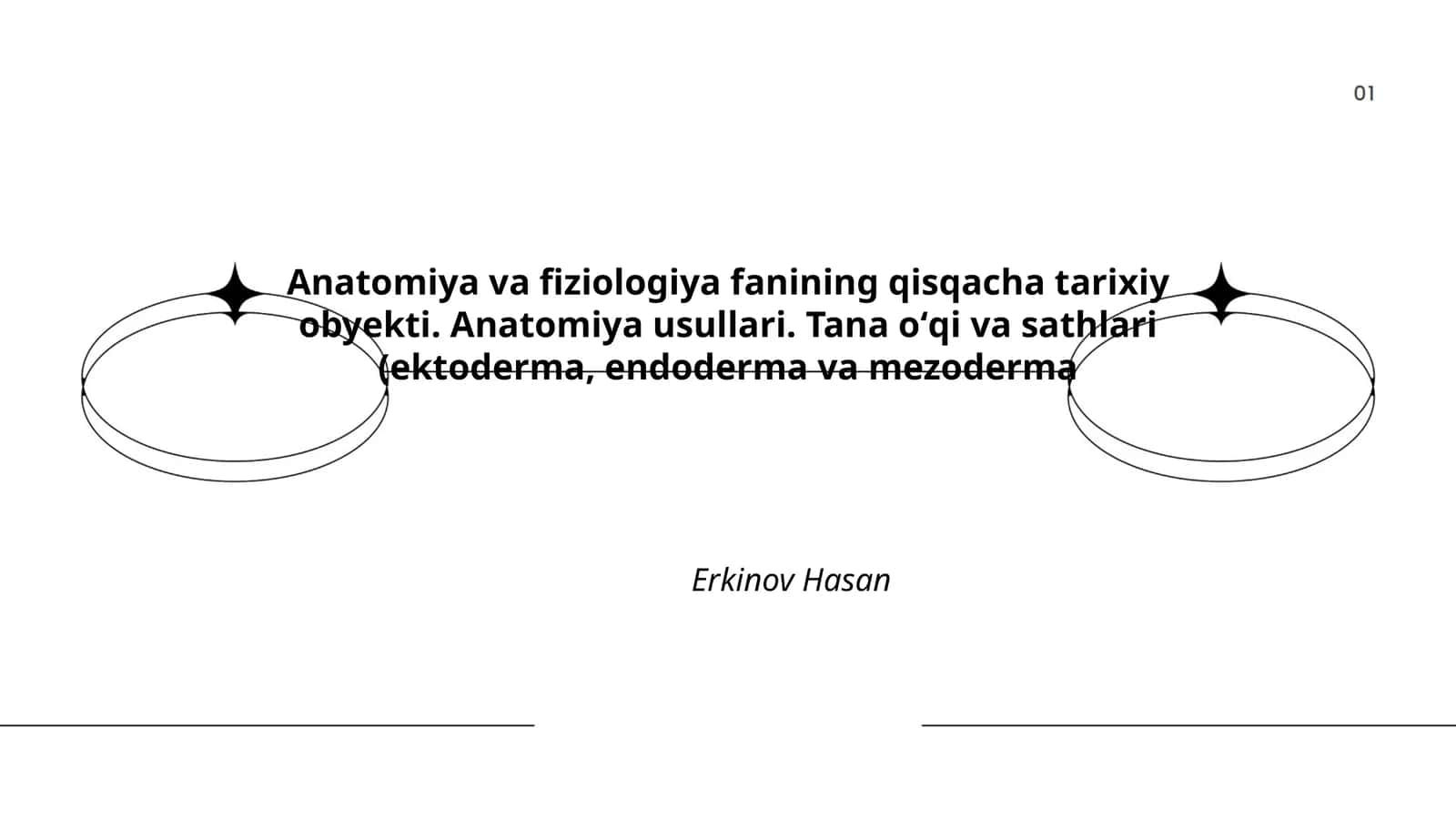 Anatomiya va fiziologiya fanining qisqacha tarixiy obyekti
