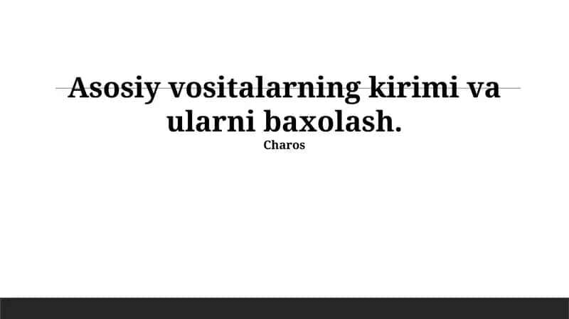 Asosiy vositalarni ta'rifi