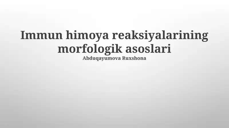 Immun himoya reaksiyalarining morfologik asoslari