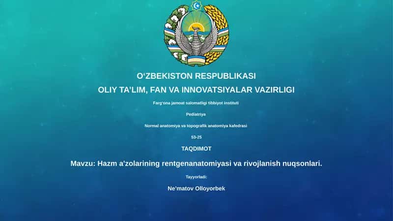 Hazm a'zolarining rentgenanatomiyasi va rivojlanish nuqsonlari