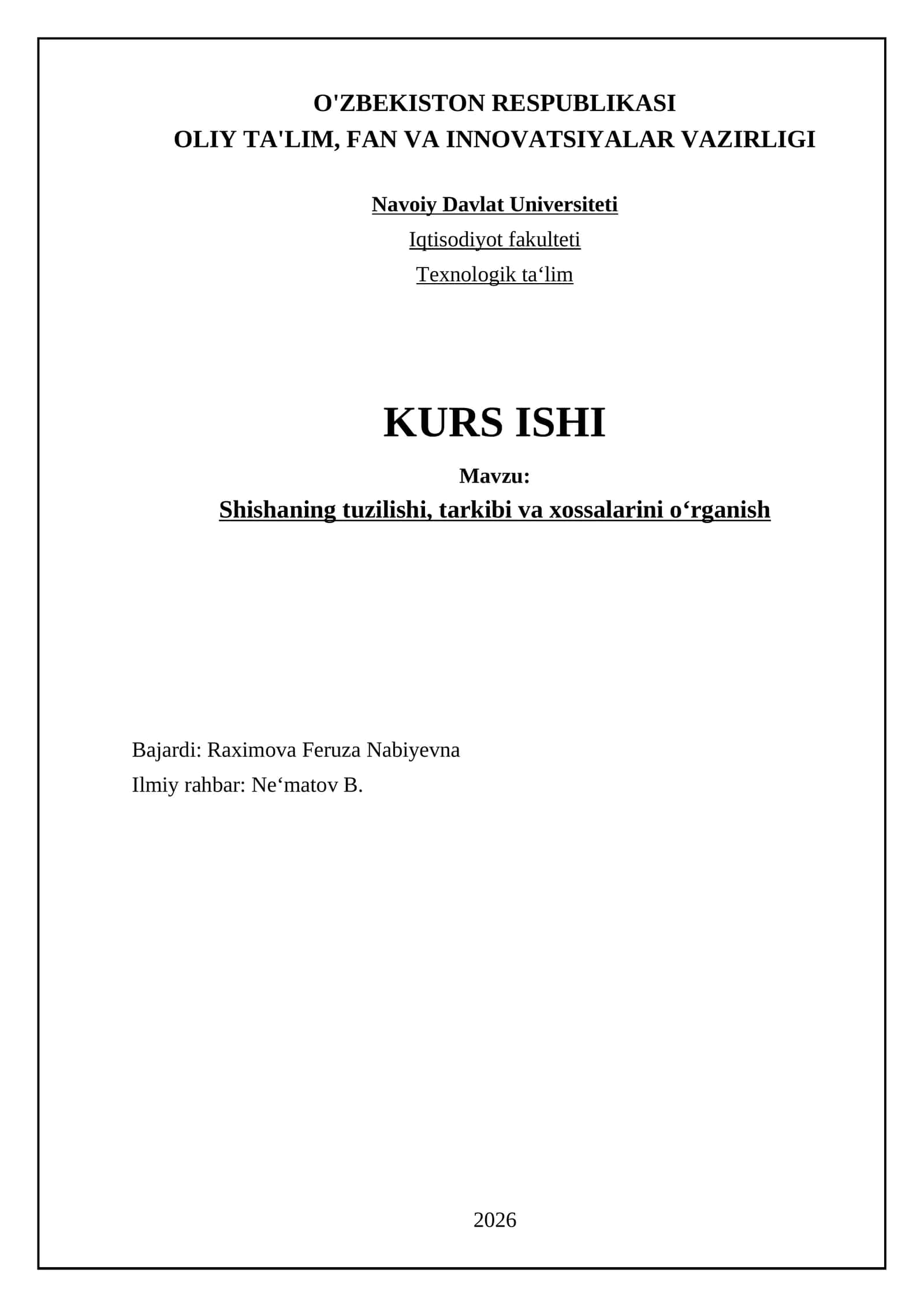 Shishaning tuzilishi, tarkibi va xossalarini oʻrganish