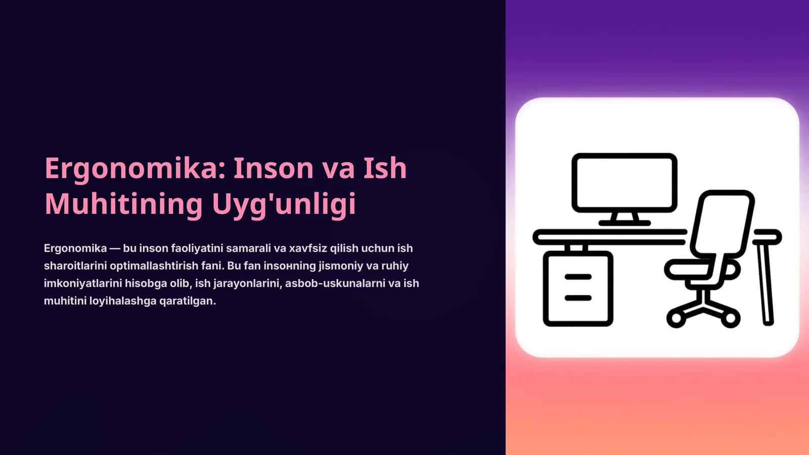 Ergonomika: Inson va Ish Muhitining Uyg'unligi