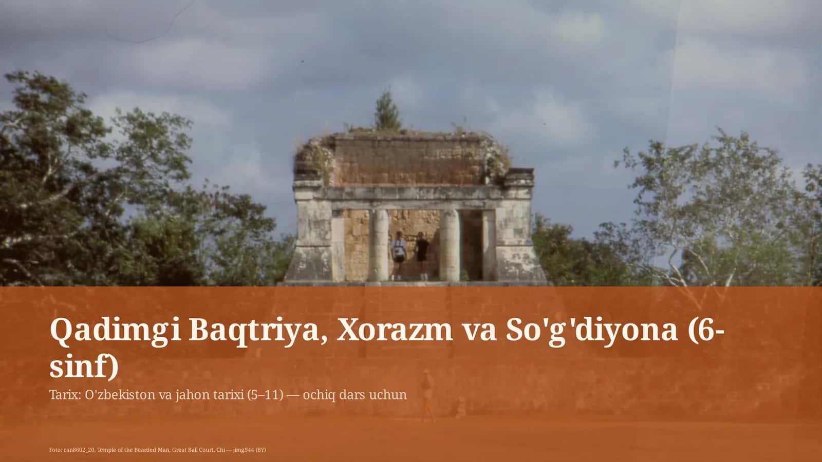 Qadimgi Baqtriya, Xorazm va So'g'diyona (6-sinf)