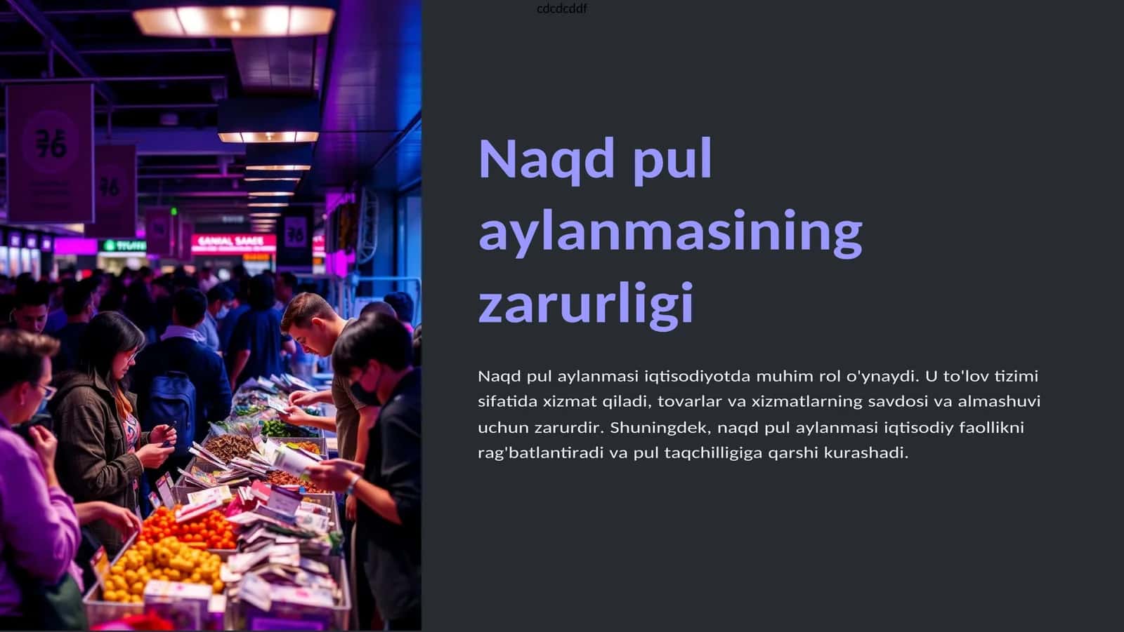 Naqd pul aylanmasining zarurligi