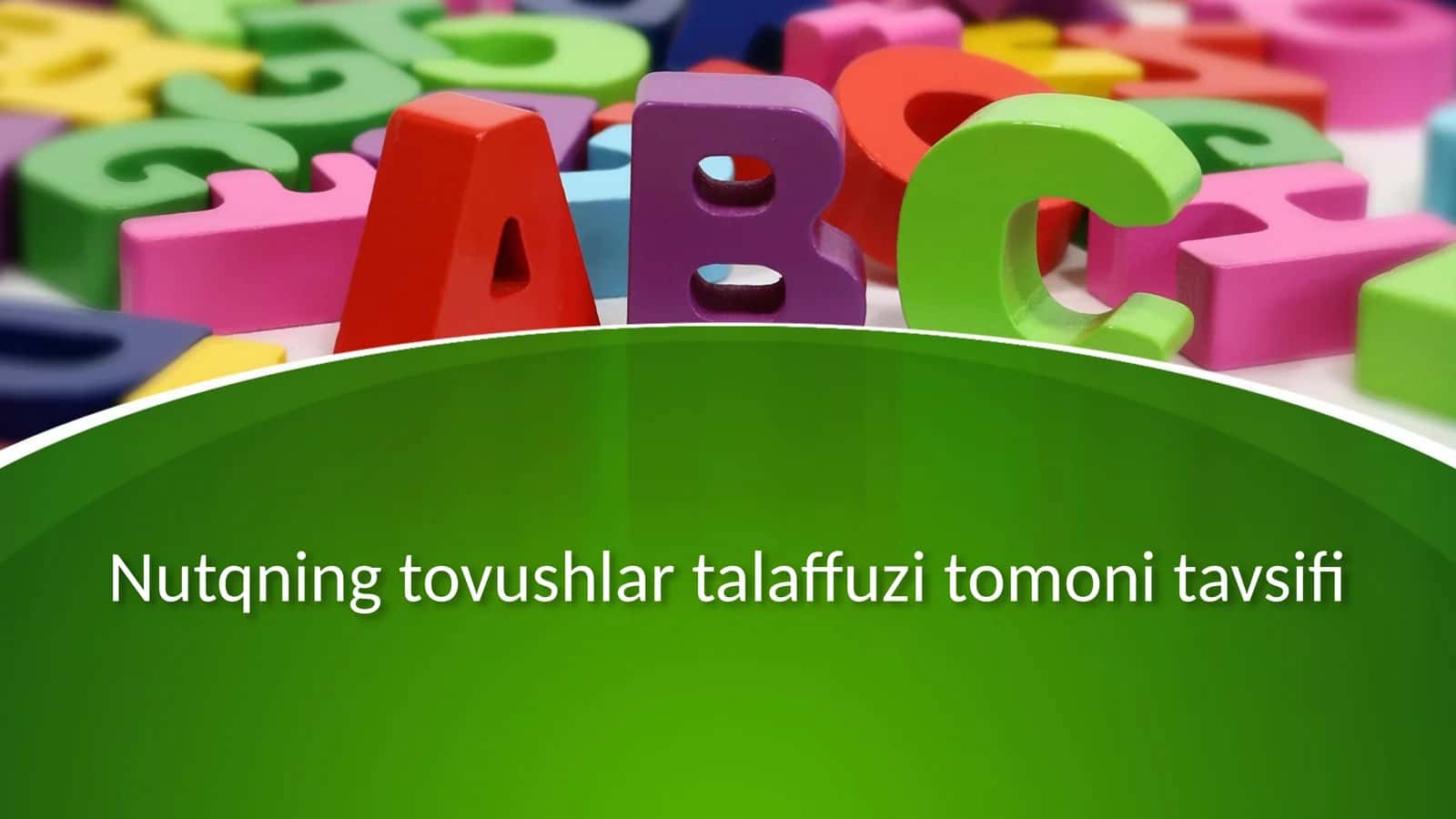 Nutqning tovushlar talaffuzi tomoni tavsifi