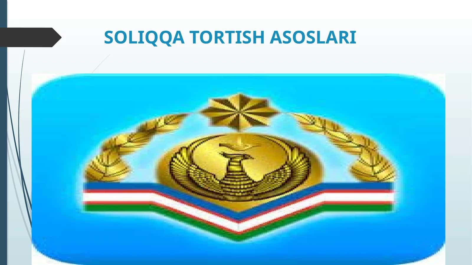 SOLIQQA TORTISH ASOSLARI