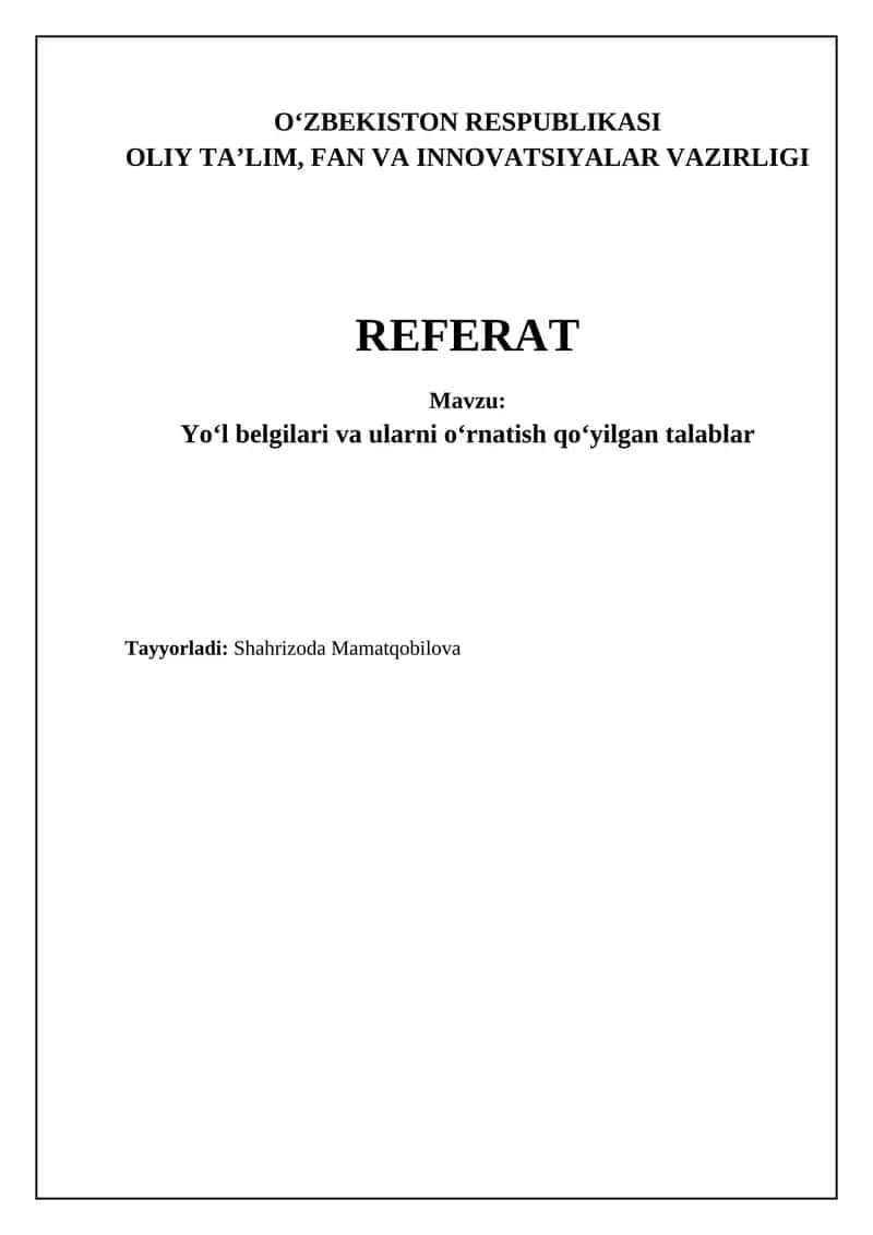 Yo'l belgilari va ularni oʻrnatish qoʻyilgan talablar