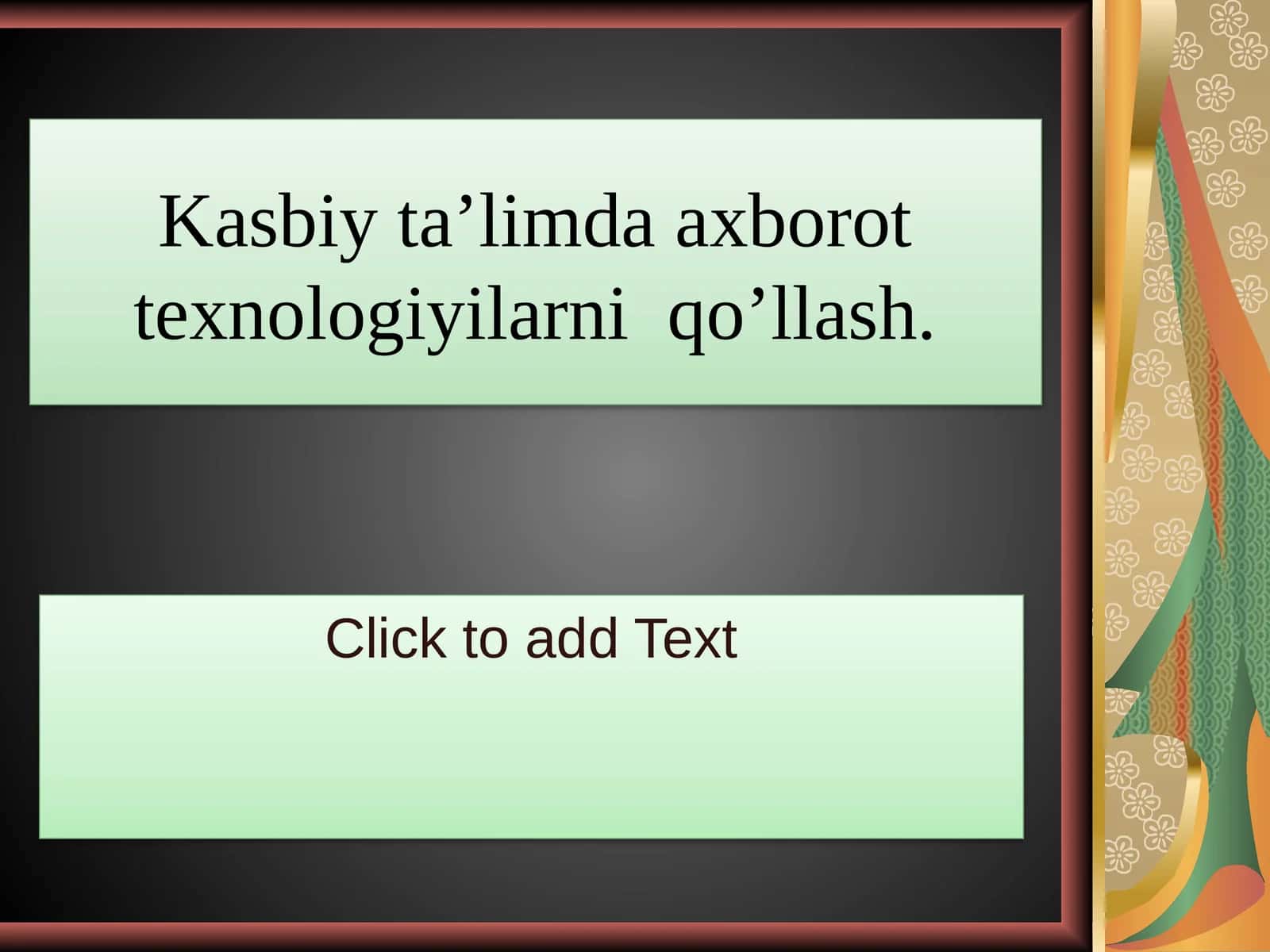 Kasbiy ta’limda axborot texnologiyilarni  qo’llash