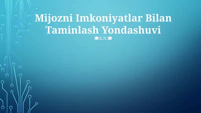 Mijozni Imkoniyatlar Bilan Taminlash Yondashuvi