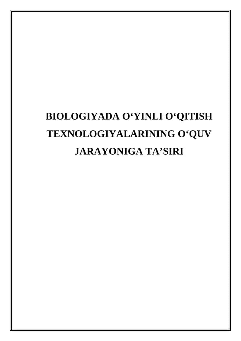 Biologiyada o‘yinli o‘qitish texnologiyalarining o‘quv jarayoniga ta’siri