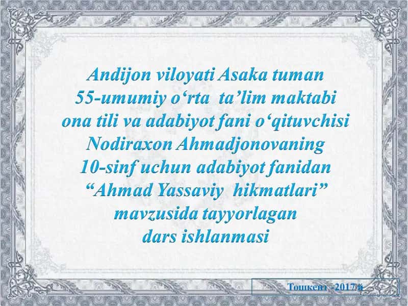 Ahmad Yassaviy hayoti va ijodi haqida ma’lumot