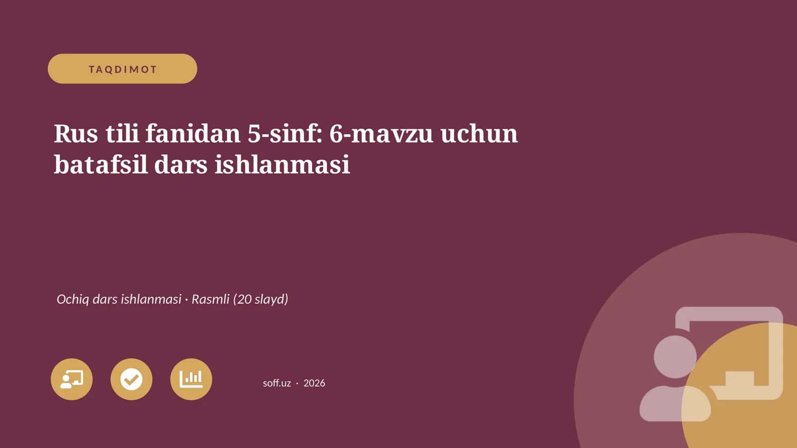 Rus tili fanidan 5-sinf: 6-mavzu uchun batafsil dars ishlanmasi