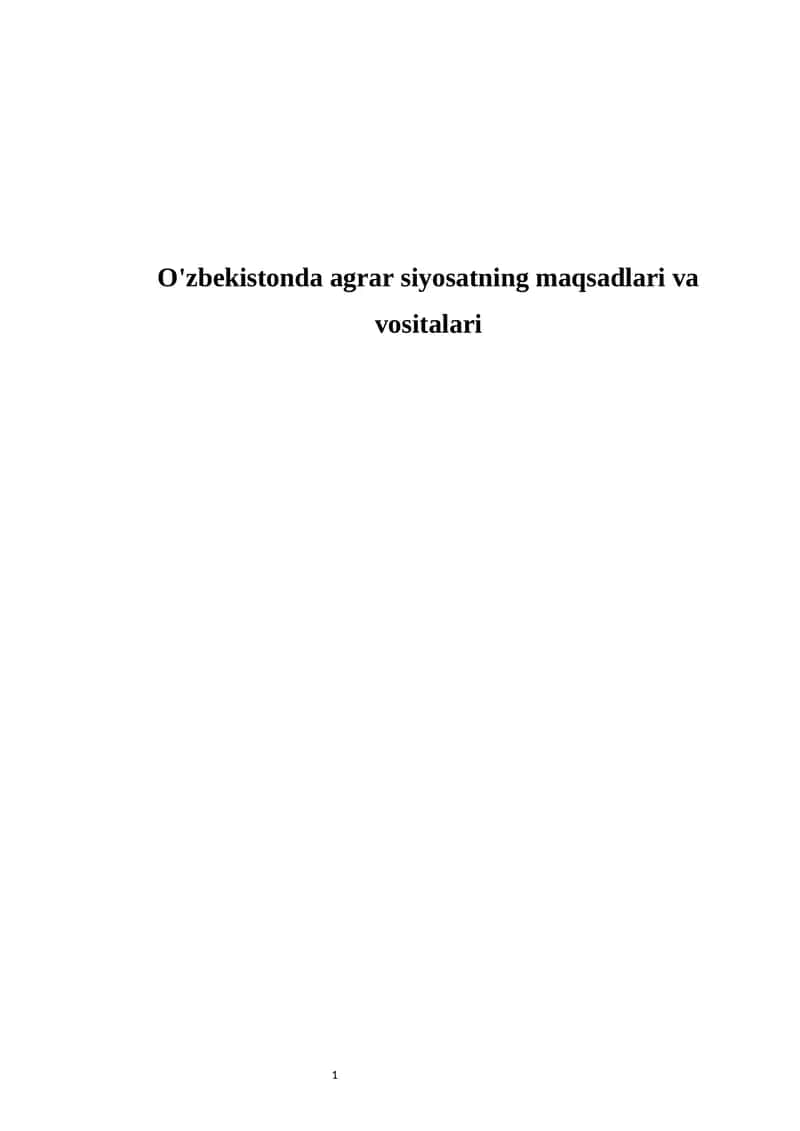 O'zbekistonda agrar siyosatning maqsadlari va vositalari