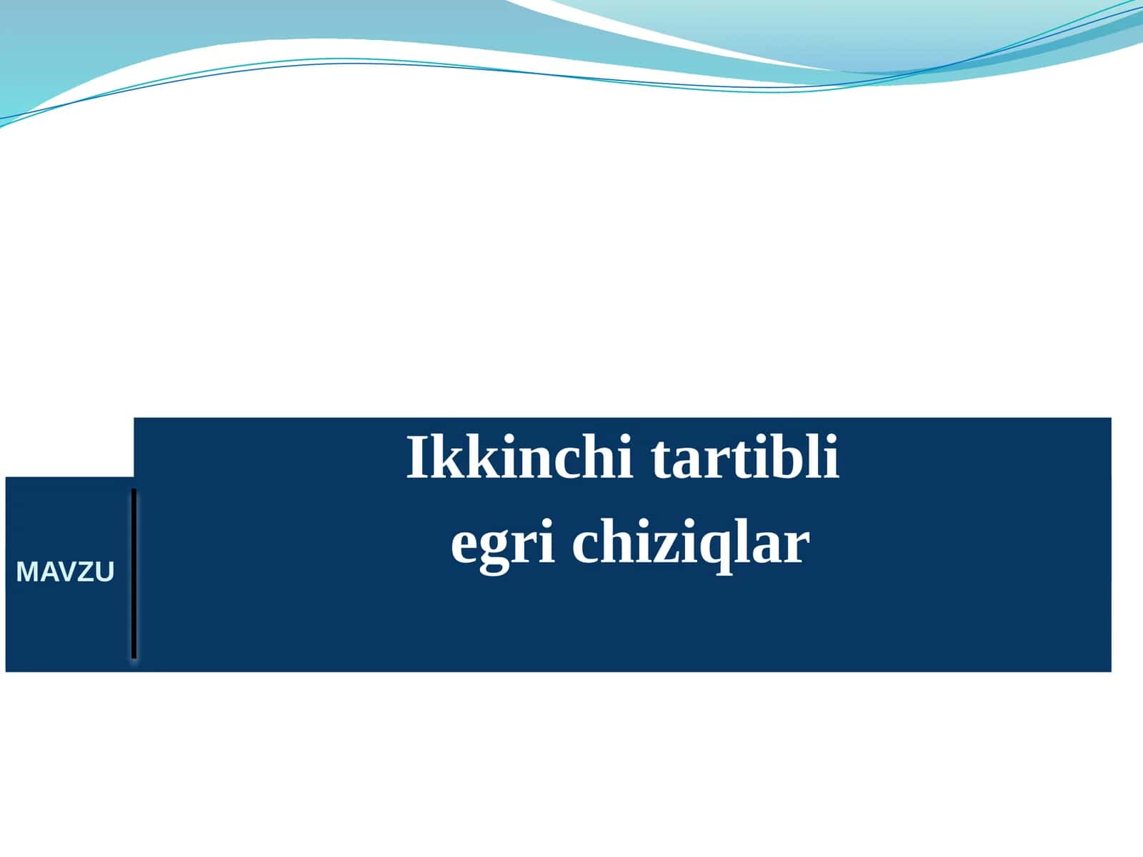 Ikkinchi tartibli  egri chiziqlar